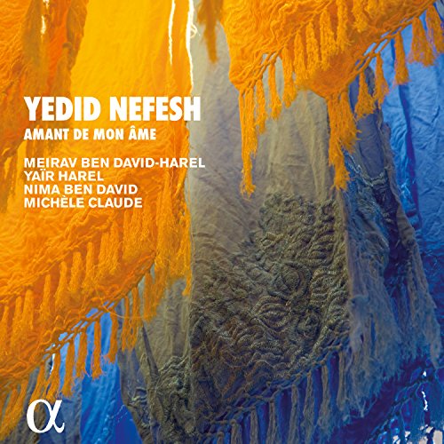 Meirav Ben David-Har - Yedid Nefesh: Amant De Mon Ame - CD image 1