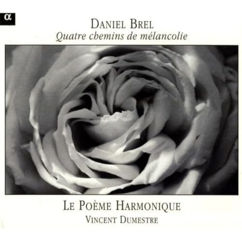 Daniel Brel - Four Paths of Melancholy (Dumestre) - CD image 1