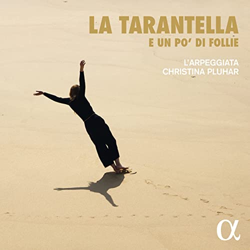 LARPEGGIATA; CHRISTI - LA TARANTELLA E UN PODI FOLLI - CD image 1
