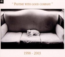 Various Composers - Pastime With Good Company 1998 - 2003 - CD image 1