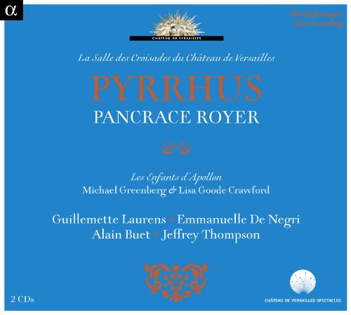 Pancrace Royer - : Pyrrhus - CD image 1
