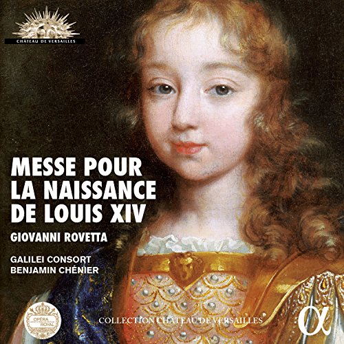 Giovanni Rovetta - : Messe Pour La Naissance De Louis XIV - CD image 1