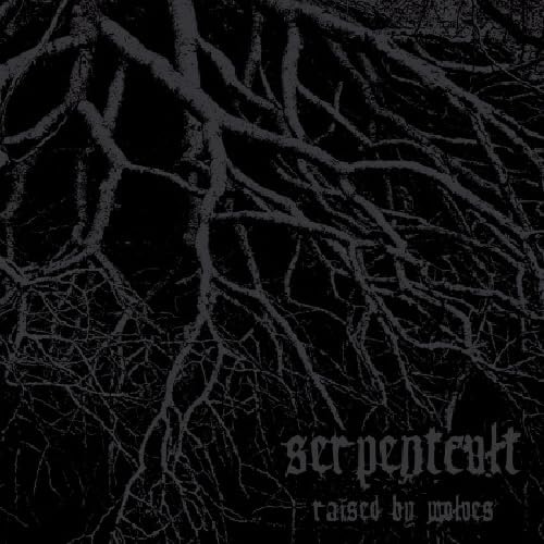 SerpentCult - Raised By Wolves - CD image 1