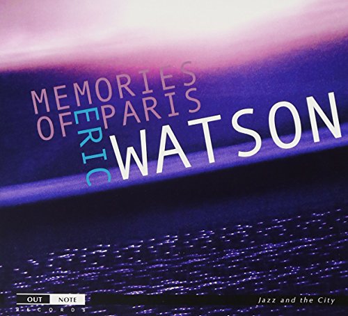 Eric Watson - Memories Of Paris - CD image 1