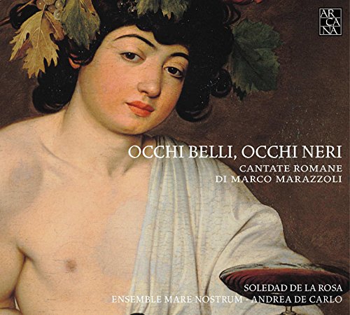 Marco Marazzoli - Occhi Belli, Occhi Neri (Cantate Romane) - CD image 1