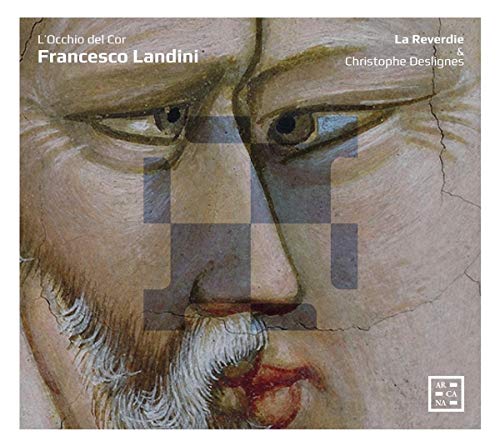 La Reverdie - Francesco Landini: Locchio Del Cor - CD image 1