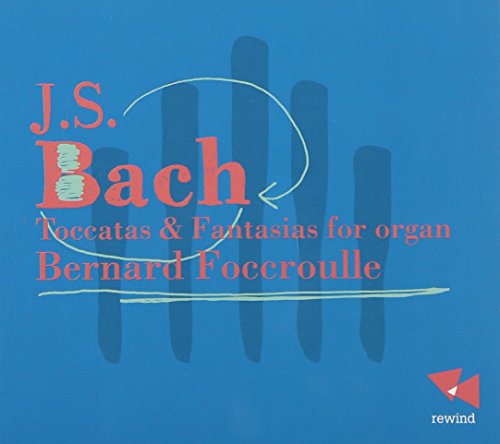 BERNARD FOCCROULLE - BACH; TOCCATAS AND FANTASIA - CD image 1