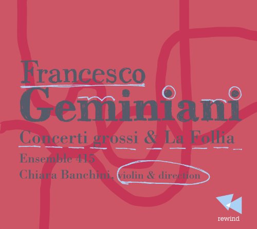 Francesco Geminiani - Concerti Grossi & La Follia - CD image 1