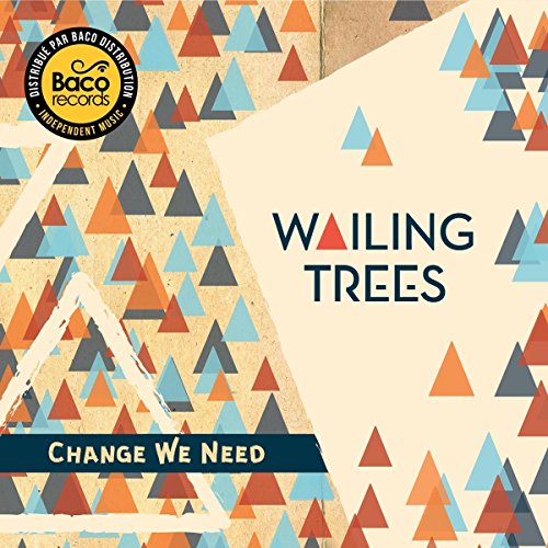 WAILING TREES - CHANGE WE NEED - CD image 1