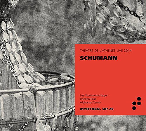 Robert Schumann - Myrten, Op.25 - CD image 1
