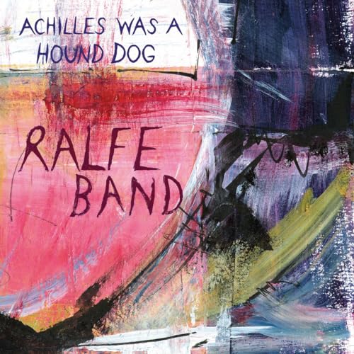 RALFE BAND - ACHILLES WAS A HOUND DOG - Vinyl Record image 1