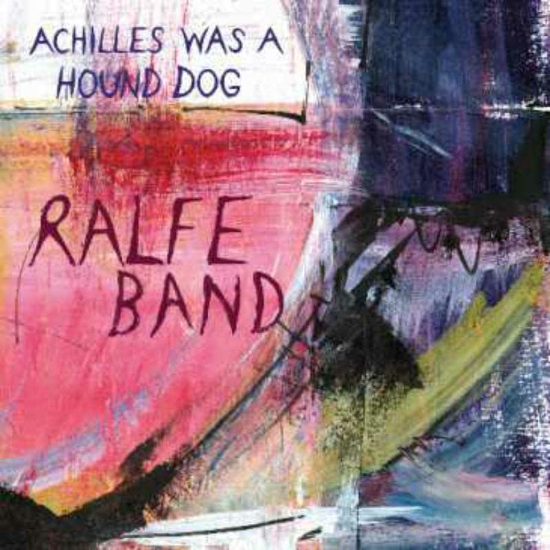 RALFE BAND - ACHILLES WAS A HOUND DOG - Vinyl Record image 1