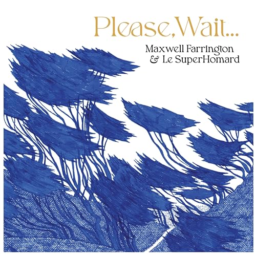 FARRINGTON MAXWELL & - PLEASE WAIT.... - CD