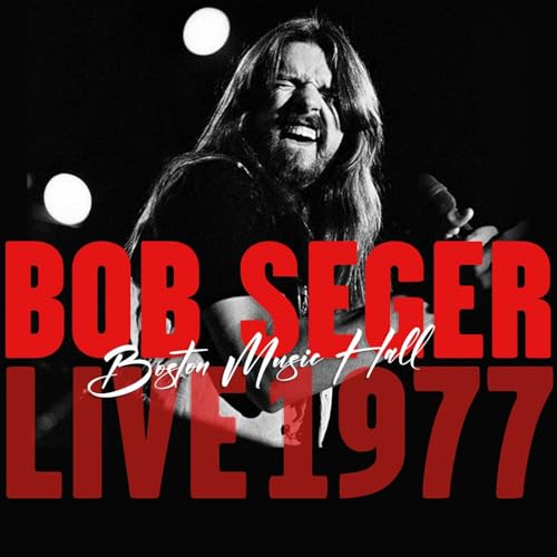 Bob Seger - Boston Music Hall Live 1977 - CD image 1