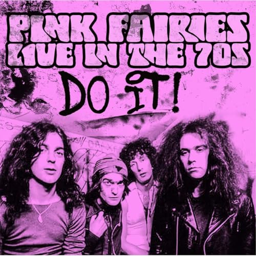 Pink Fairies - DO IT! Live in the '70s - cd