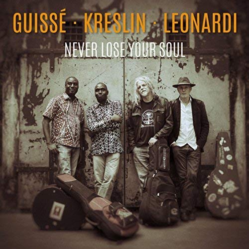 Guissé Kreslin Leon - Never Lose Your Soul - CD