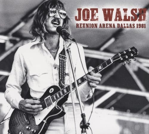 JOE WALSH - REUNION ARENA, DALLAS 1981 - CD image 2