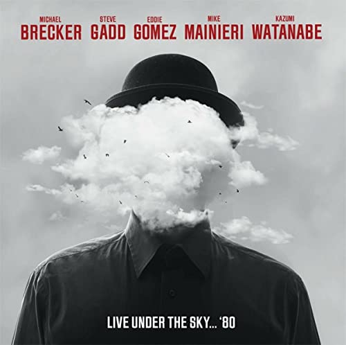 MICHAEL BRECKER/STEVE GADD/EDDIE GOMEZ - LIVE UNDER THE SKY... '80 (180 image 1