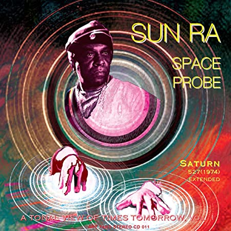 Sun Ra - Space Probe - A Tonal View Of Times Tomorrow, Vol. 1 - CD image 1
