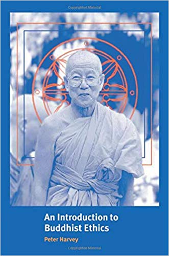 An Introduction to Buddhist Ethics : Foundations, Values and Issues