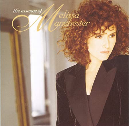 The Essence Of Melissa Manchester