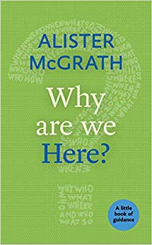 Why are We Here? : A Little Book of Guidance