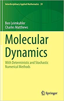 Molecular Dynamics : With Deterministic and Stochastic Numerical Methods : 39