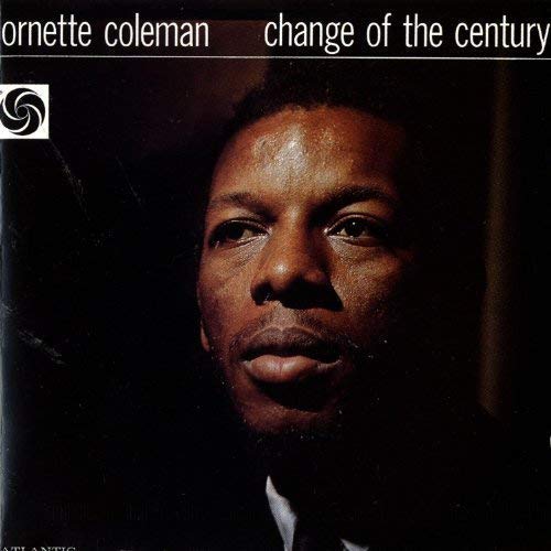Ornette Coleman - Change Of The Century - CD image 1