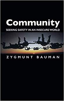 Community : Seeking Safety in an Insecure World