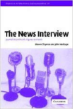 The News Interview : Journalists and Public Figures on the Air