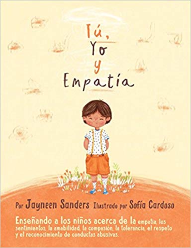 You, Me and Empathy : Teaching children about empathy, feelings, kindness, compassion, tolerance and recognising bullying behaviours