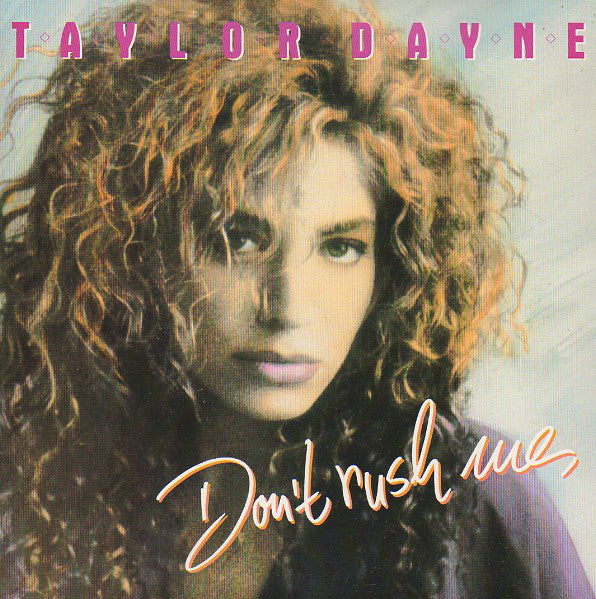 Taylor Dayne - Don't Rush Me - Used Vinyl Record 7" image 5
