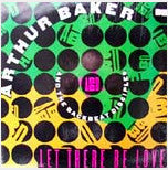 Arthur Baker And The - Let There Be Love - Used Vinyl Record 12" image 1