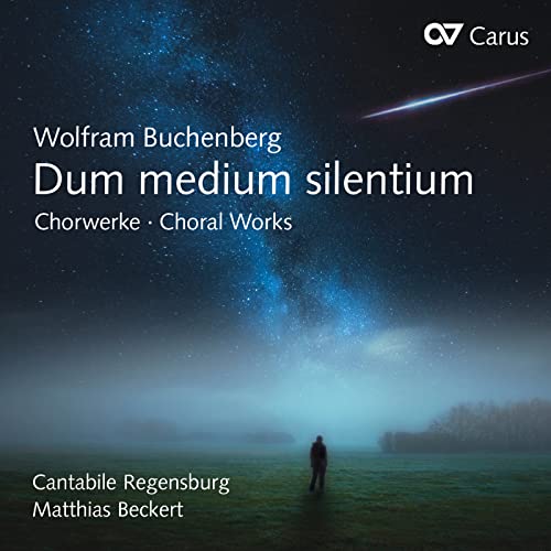 Cantabile Regensburg - Wolfram Buchenberg: Dum Medium Silentium - CD image 1
