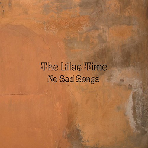 Lilac Time - No Sad Songs - CD image 1