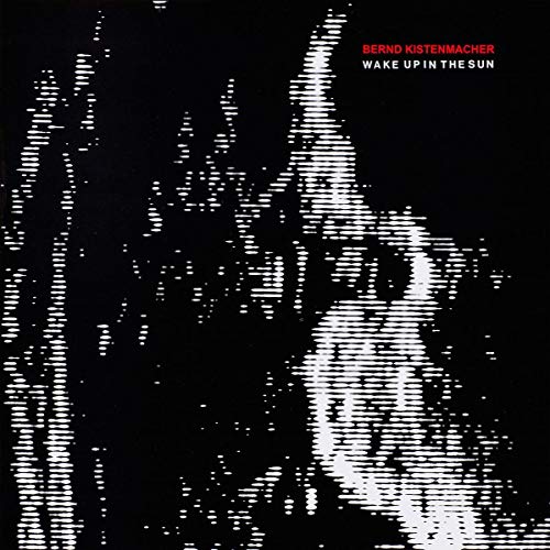 Bernd Kistenmacher - Wake Up In The Sun - CD image 1