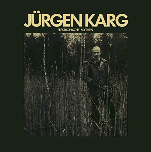 Jurgen Karg - Elektronische Mythen - CD image 1