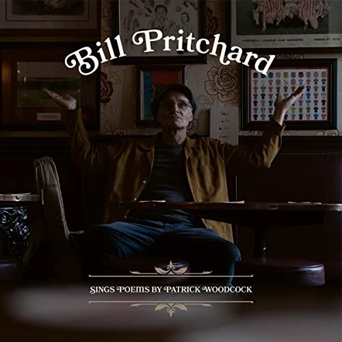 PRITCHARD BILL - SINGS POEMS BY PATRICK WOODCOC - CD image 1