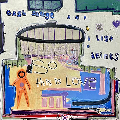 CASH SAVAGE AND THE - SO THIS IS LOVE - CD image 1
