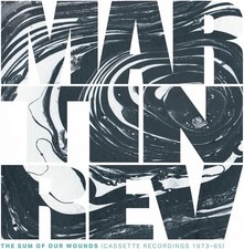 MARTIN REV - Sum Of Our Wounds (Cassette Recordings 1973-85) - Vinyl R image 1