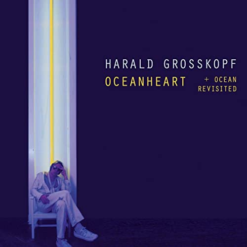GROSSKOPF HARALD - OCEANHEART (DELUXE) - Vinyl Record image 1