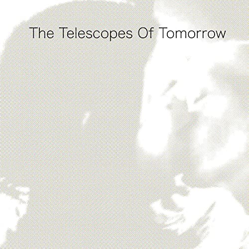 TELESCOPES - OF TOMORROW - CD image 1