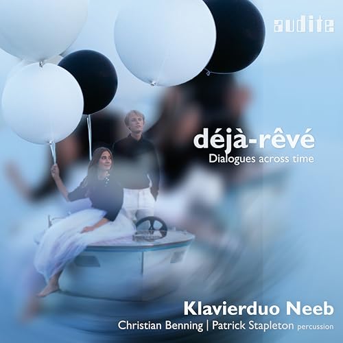 KLAVIERDUO NEEB; CHR - DEJA-REVE - DIALOGUES ACROSS T - CD image 2