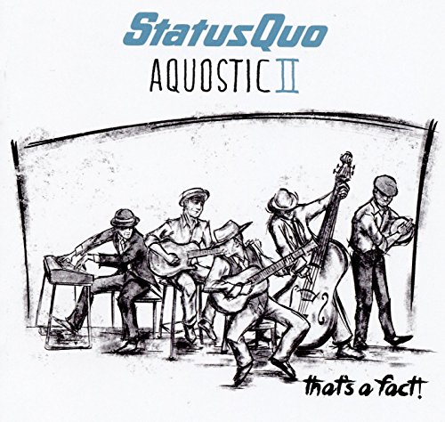 STATUS QUO - AQUOSTIC II - THAT'S A FA - CD image 1