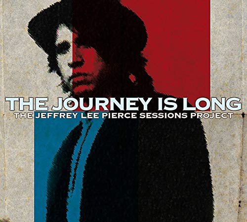 Various - Journey Is Long (The Jeffrey Lee Pierce Sessions Project) - CD image 1