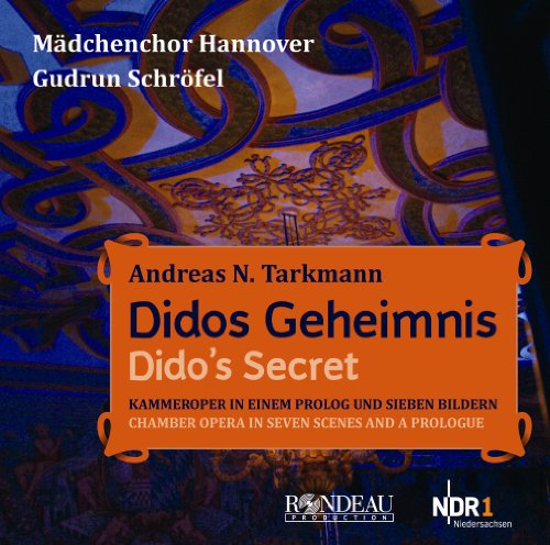 Madchenchor Hannover - Andreas N. Tarkmann: Didos Geheimnis - CD image 1