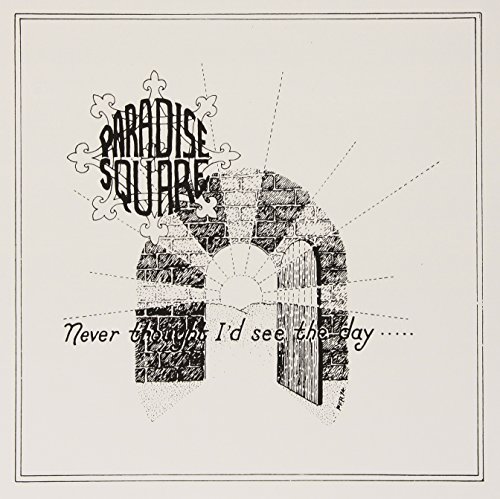 PARADISE SQUARE - Never Thought Id See The Day - Vinyl Record image 1