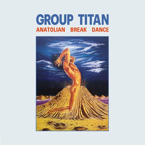 GROUP TITAN - ANATOLIAN BREAK DANCE - CD image 1