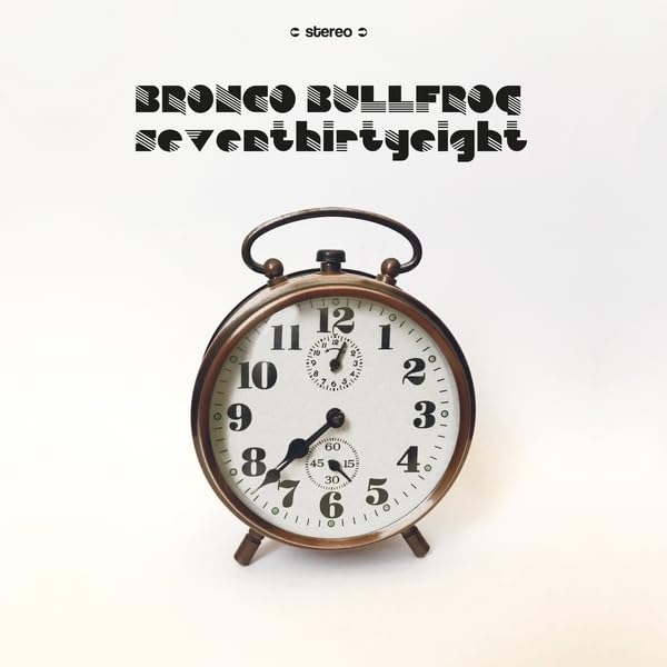 BRONCO BULLFROG - Seventhirtyeight - Vinyl Record image 1