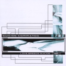 SUICIDE COMMANDO - LOVE BREEDS SUICIDE - CD image 1
